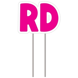 Letters "RD" - Pink Yard Sign 16" X 21"