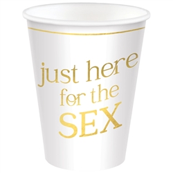 I'm Here For The Sex 12oz Paper Cups