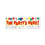 "The Party's Here!" Sign Banner 