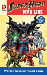 DC Comics Super Hero Mad Libs Book - World's Greatest Word Game